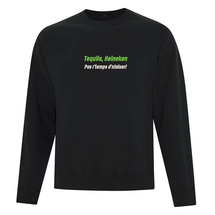 crewneck noir tequila heineken pas l'temps d'niaiser