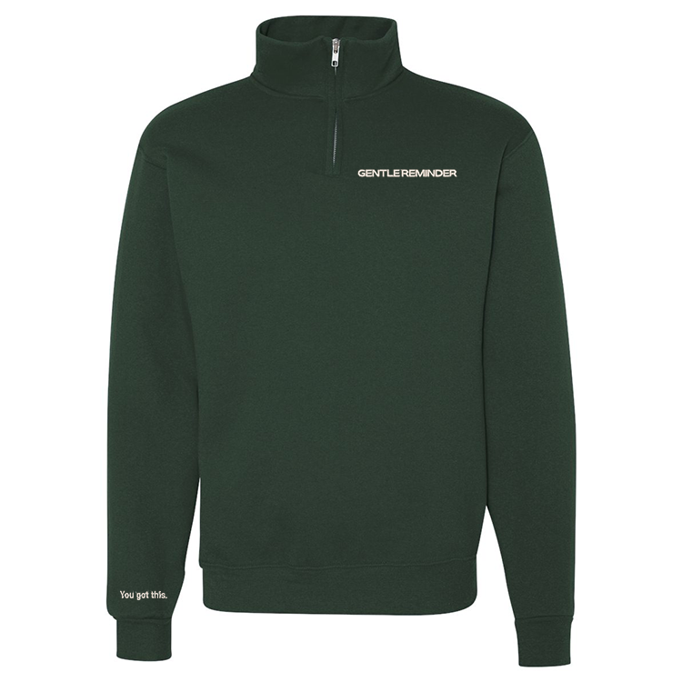 chandail 1/4 zip vert foret gentle reminder