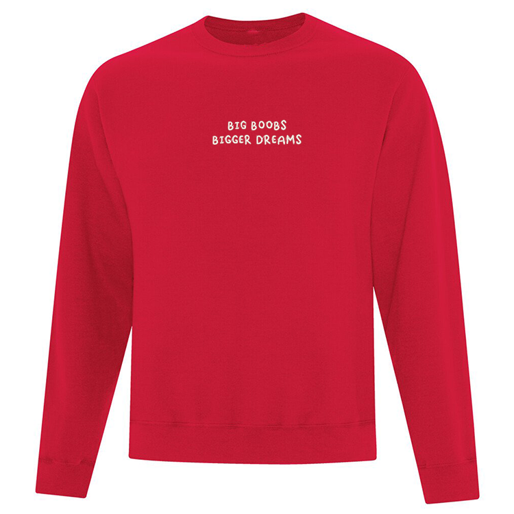 Crewneck rouge Big B00bs Bigger Dreams brodé en blanc