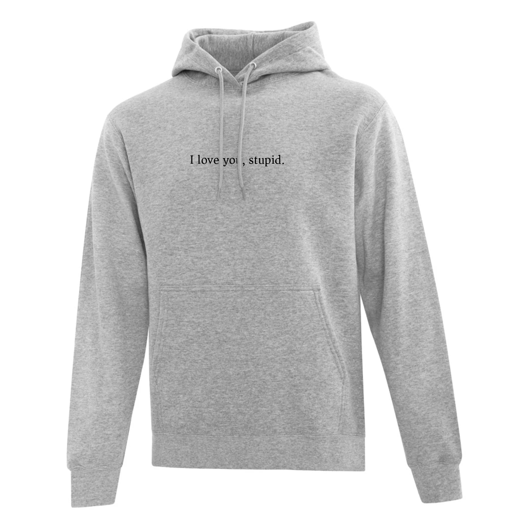 hoodie gris pâle i love you stupid humoristique couple amis