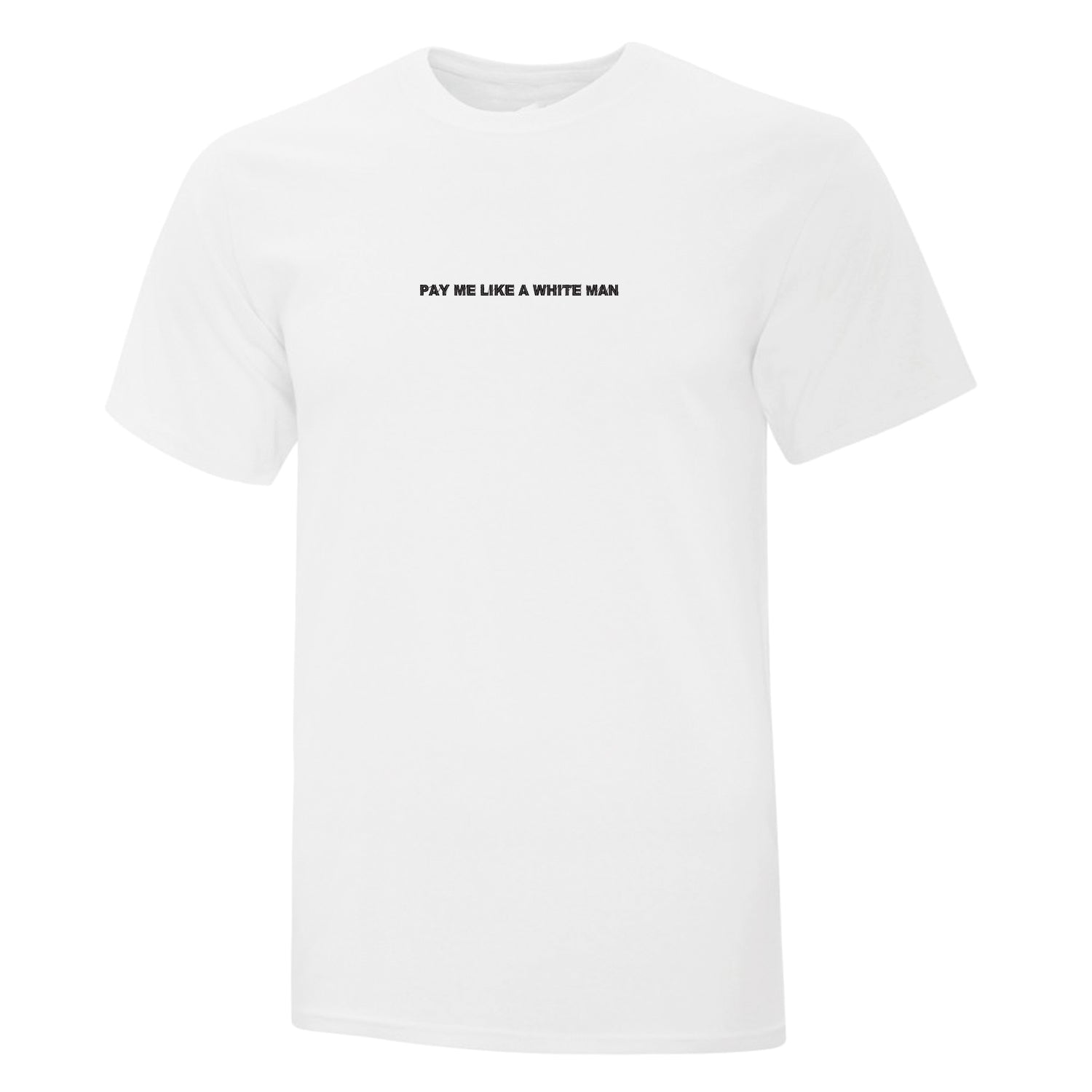 t-shirt à manches courtes blanc avec une broderie féministe écrit "pay me like a white man" en noir