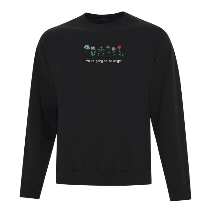 Crewneck We're Going To Be Alright