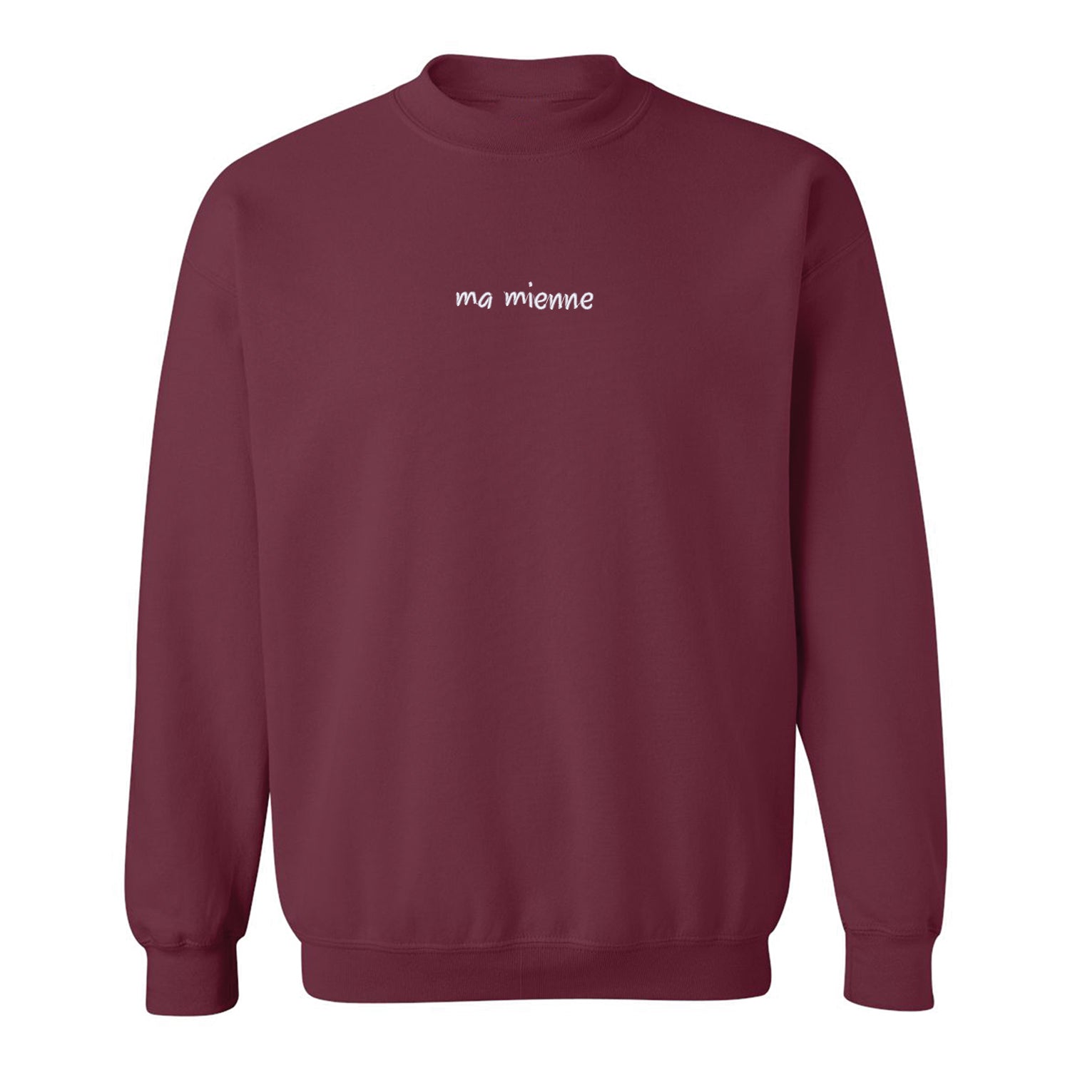 crewneck bourgogne avec broderie "ma mienne" au centre en blanc