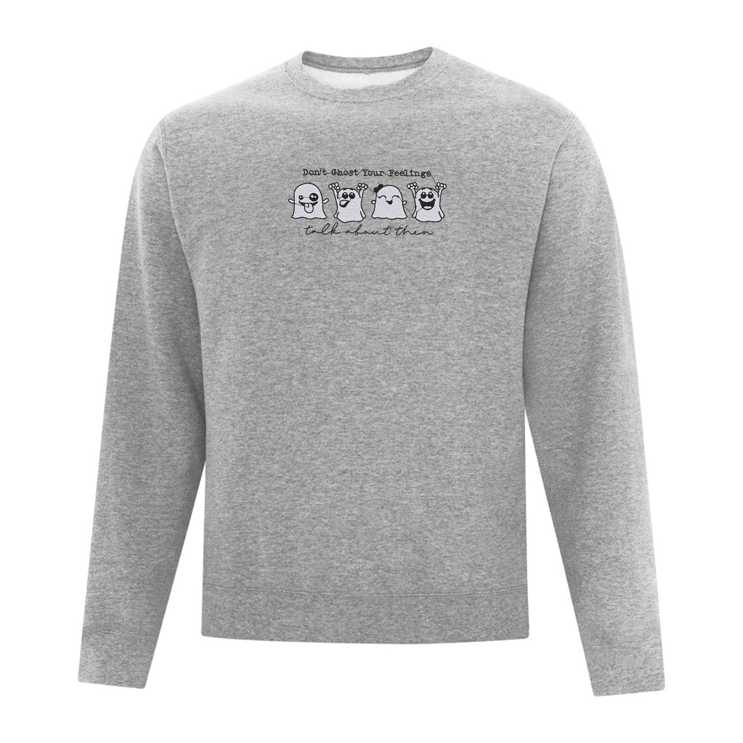 crewneck gris pâle avec une broderie de 4 petits fantômes avec la citation don't ghost your feelings, talk about them