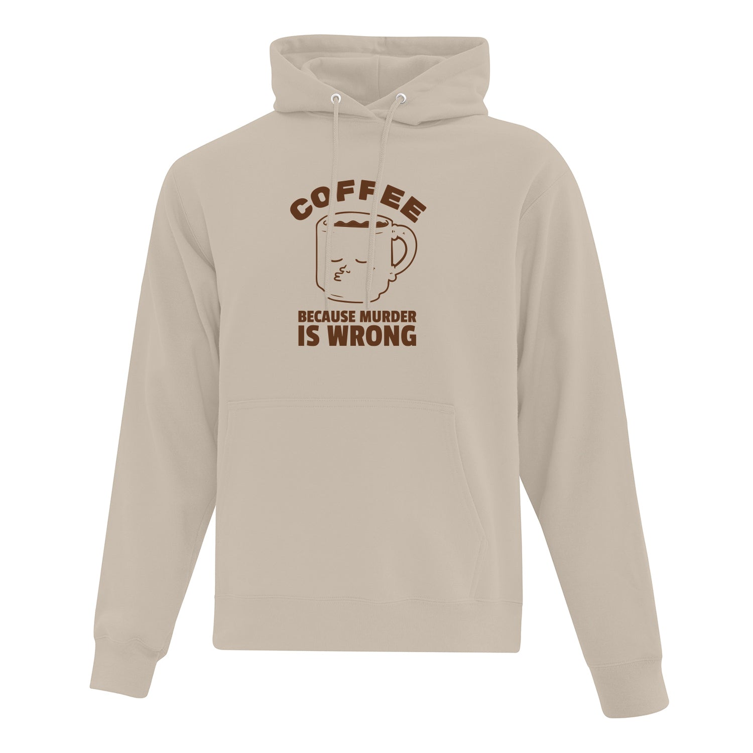 coton ouaté à capuchon beige ayant un imprimé d'une tasse et de la phrase "coffee because murder is wrong" en brun