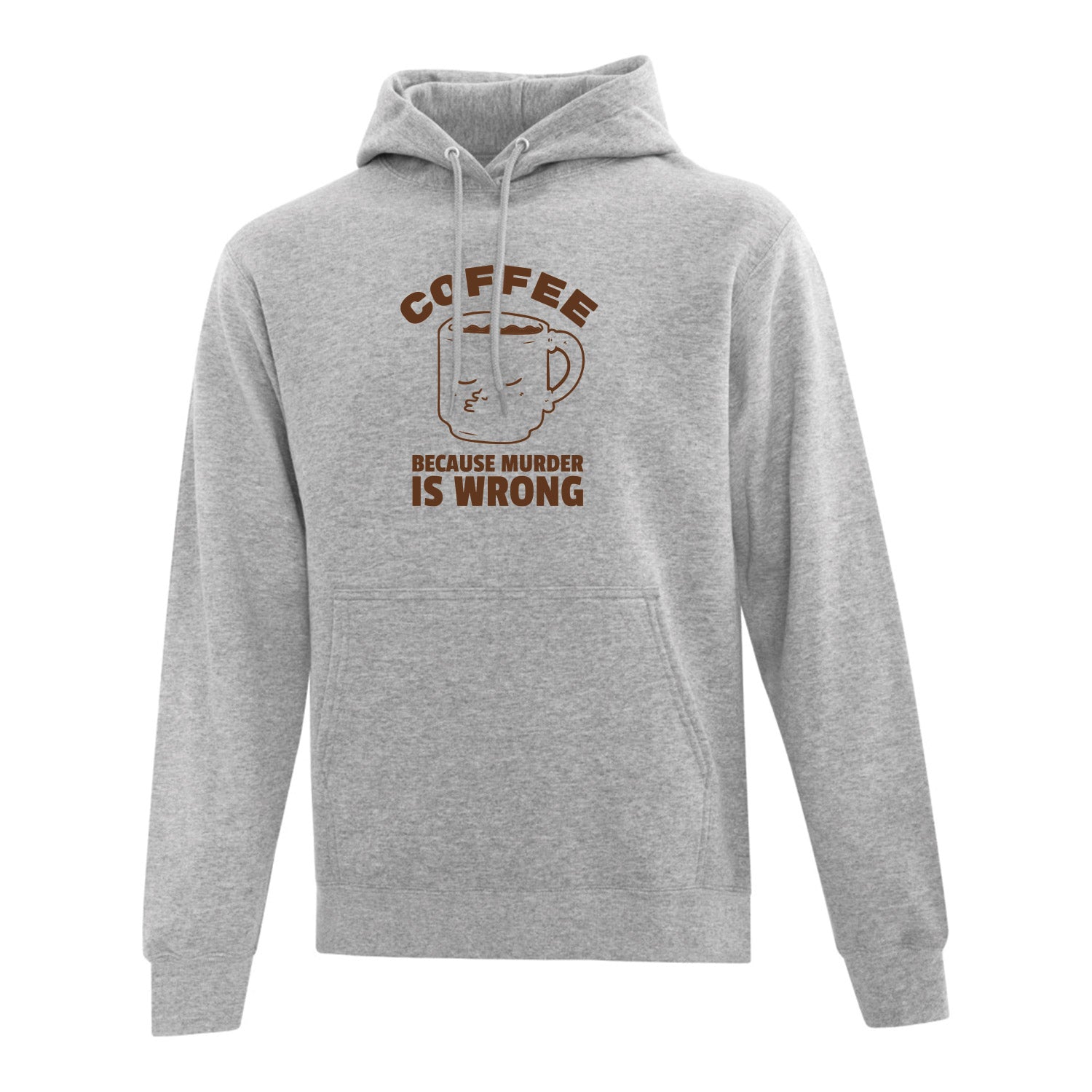 coton ouaté à capuchon gris pâle ayant un imprimé d'une tasse et de la phrase "coffee because murder is wrong" en brun