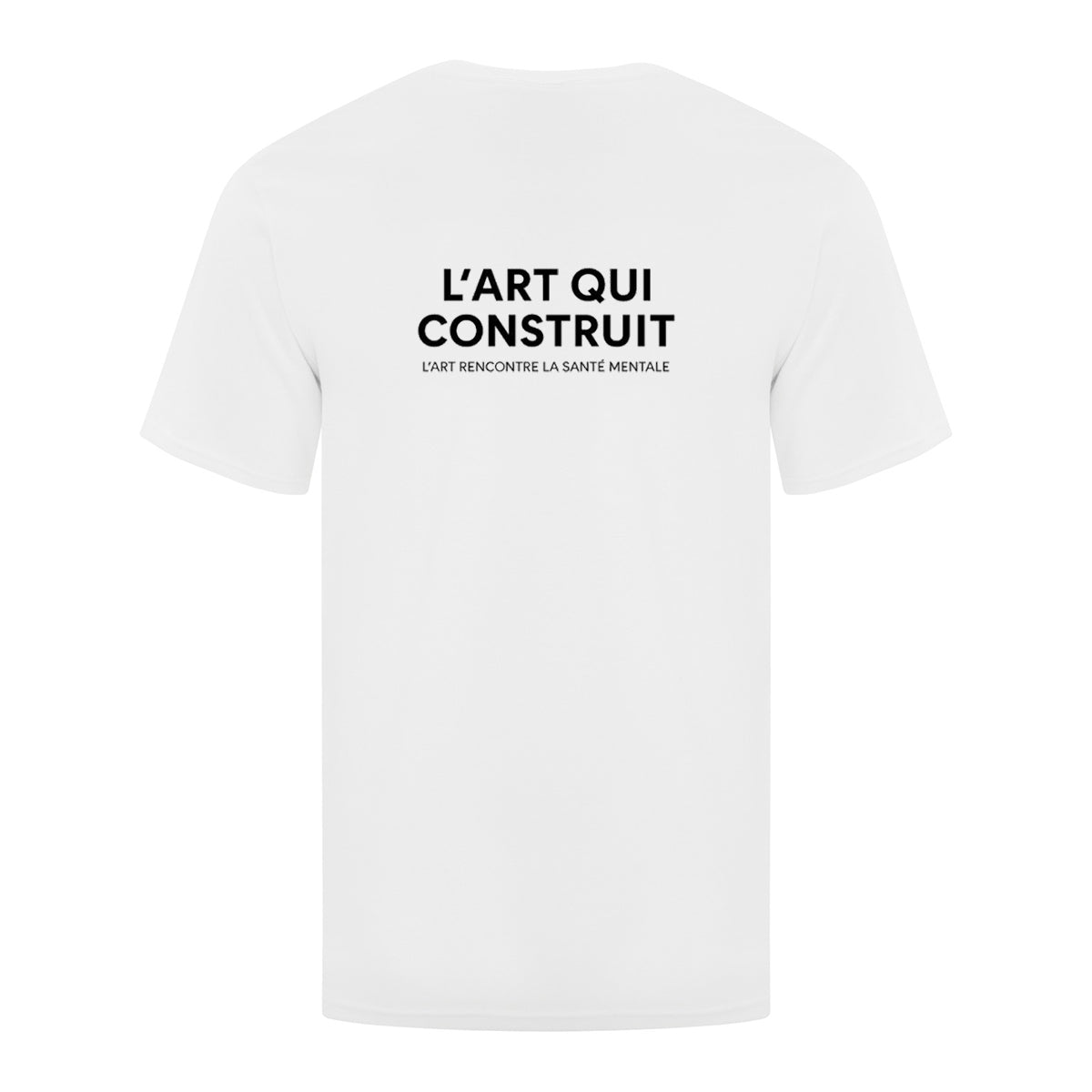 t-shirt manches courtes blanc vue de dos avec l'impression blanche "L'art qui construit"