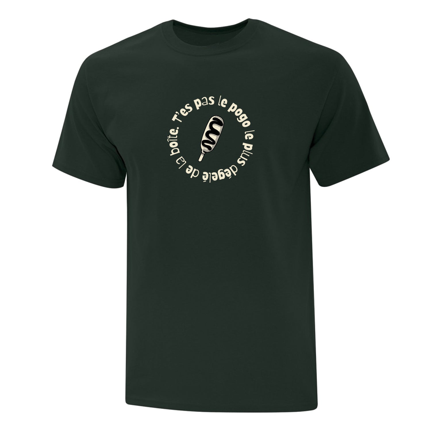 t-shirt à manches courtes vert forêt avec un imprimé noir et crème d'un pogo et l'expression québécoise "t'es pas le pogo le plus dégelé de la boîte"