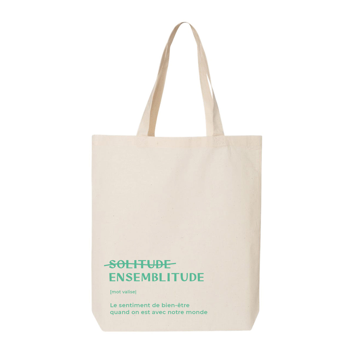 recto d'un sac fourre-tout beige avec un imprimé de la définition du mot "ensemblitude", dans le bas à gauche, en turquoise.